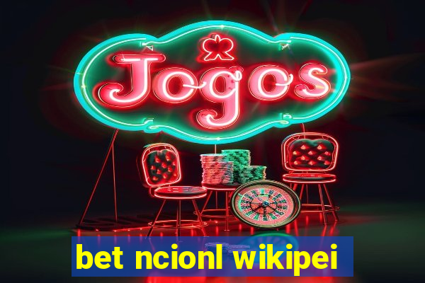 bet ncionl wikipei